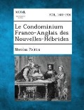 Cover-Bild zum Titel 'Le Condominium Franco-Anglais Des Nouvelles-Hebrides' von 'Nicolas Politis'