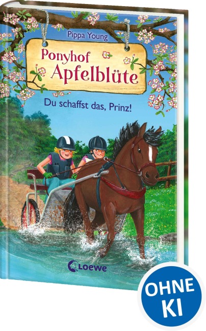 Ponyhof Apfelblüte (Band 19) - Du schaffst das, Prinz! - Pippa Young