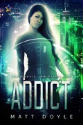 Cover-Bild zum Titel 'Addict' von 'Matt Doyle'