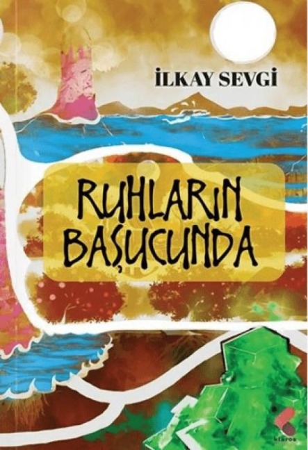 Ruhlarin Basucunda - Ilkay Sevgi