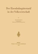 Cover-Bild zum Titel 'Der Eisenbahngütertarif in der Volkswirtschaft' von 'Walter Spiess'