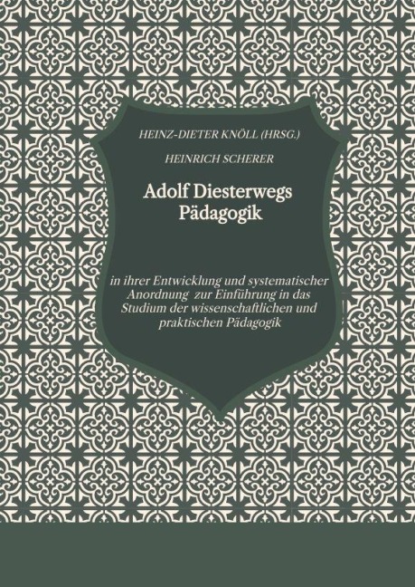 Adolf Diesterwegs Pädagogik - Heinrich Scherer