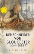 Cover-Bild zum Titel 'Der Schneider von Gloucester (Kommentiert)' von 'Beatrix Potter'