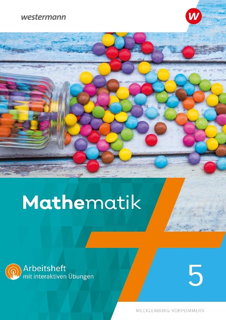 Mathematik 5. Arbeitsheft mit interaktiven Übungen. Für Regionale Schulen in Mecklenburg-Vorpommern - Uwe Scheele, Bernd Liebau, Wilhelm Wilke