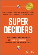 Cover-Bild zum Titel 'Super Deciders' von 'Claudio Feser, Daniella Laureiro-Martinez, Stefano Brusoni, Karolin Frankenberger'