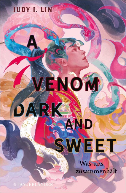 A Venom Dark and Sweet - Was uns zusammenhält - Judy I. Lin