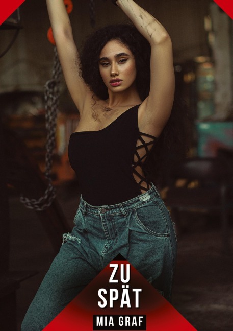 Zu spät - Mia Graf