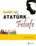 Cocuklar icin Atatürk ile Felsefe - Levent Gönül