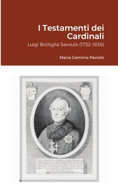 I Testamenti dei Cardinali - Maria Gemma Paviolo