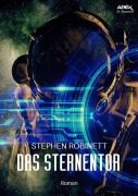 DAS STERNENTOR - Stephen Robinett