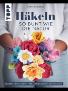 Cover-Bild zum Titel 'Häkeln so bunt wie die Natur' von 'Esther Konrad'