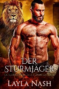 Cover-Bild zum Titel 'Der Sturmjäger (Die Gestaltwandler der Stadt: Das Rudel, #3)' von 'Layla Nash'