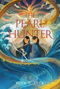 Cover-Bild zum Titel 'The Pearl Hunter' von 'Miya T Beck'