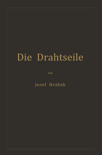 Die Drahtseile - Josef Hrabák