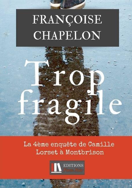 Trop fragile - Françoise Chapelon