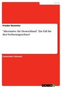 Cover-Bild zum Titel '"Alternative für Deutschland". Ein Fall für den Verfassungsschutz?' von 'Frieder Remmler'