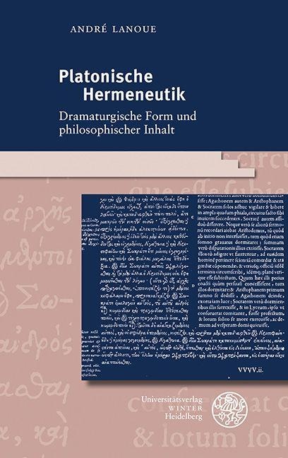 Platonische Hermeneutik - André Lanoue