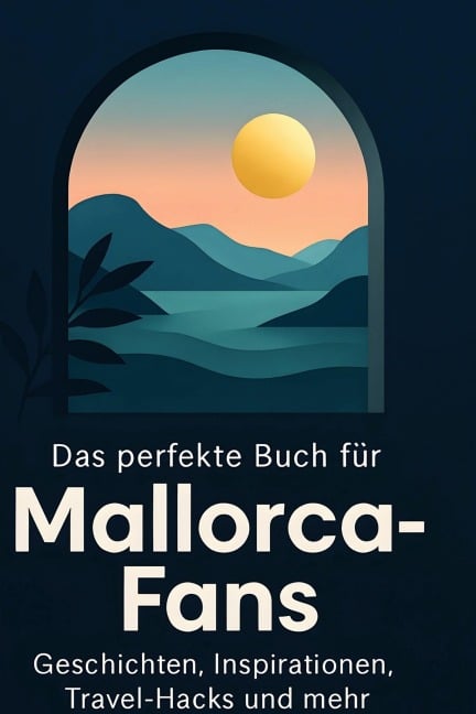 Das perfekte Buch für Mallorca-Fans - Hannah Friedrich