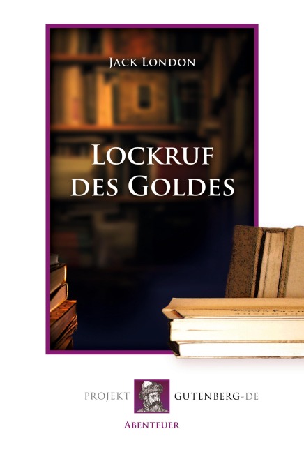 Lockruf des Goldes - Jack London