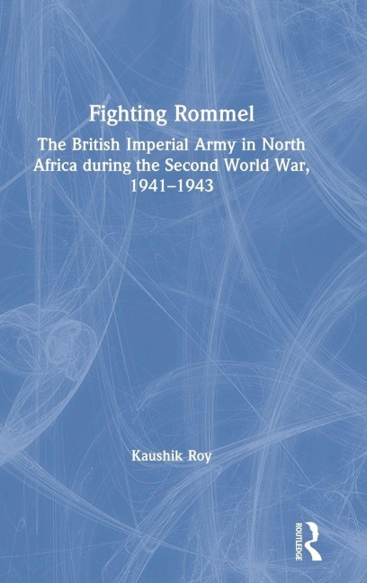 Fighting Rommel - Kaushik Roy