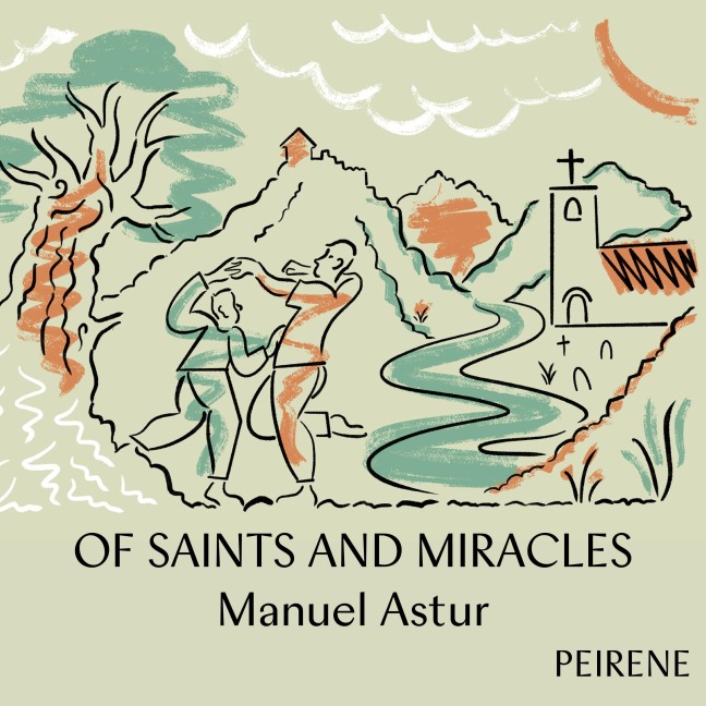 Of Saints and Miracles - Manuel Astur