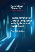 Programming for Corpus Linguistics with Python and Dataframes - Daniel Keller