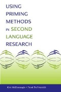 Using Priming Methods in Second Language Research - Kim McDonough, Pavel Trofimovich