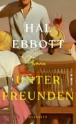 Cover-Bild zum Titel 'Unter Freunden' von 'Hal Ebbott'