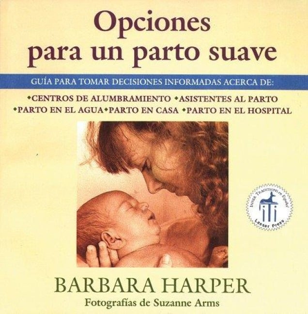 Opciones Para Un Parto Suave - Barbara Harper
