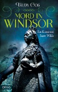 Cover-Bild zum Titel 'Mord in Windsor' von 'Trudy Cos'