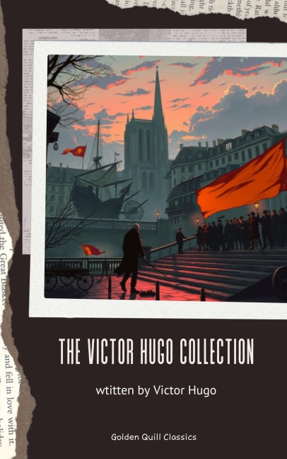 The Victor Hugo Collection - Victor Hugo
