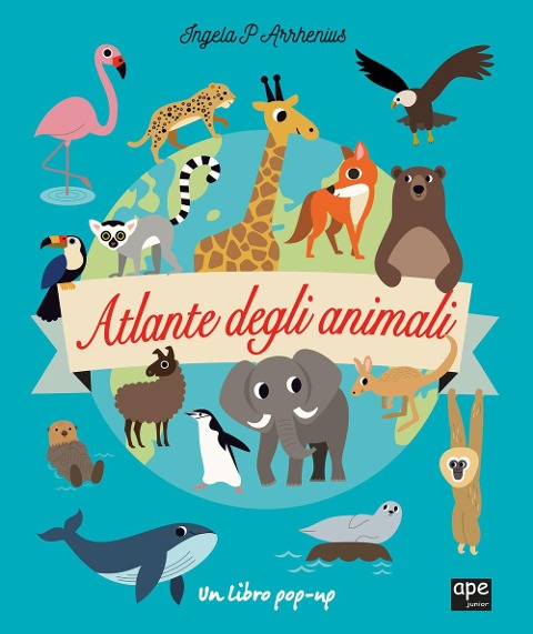 Atlante degli animali - Ingela P. Arrhenius