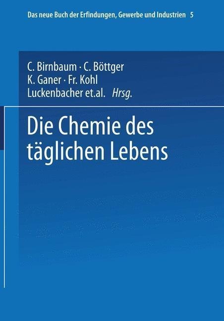 Die Chemie des täglichen Lebens - W. Hamm