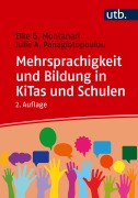 Cover-Bild zum Titel 'Mehrsprachigkeit und Bildung in Kitas und Schulen' von 'Elke Montanari, Julie A. Panagiotopoulou'