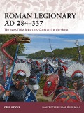 Cover-Bild zum Titel 'Roman Legionary AD 284-337' von 'Ross Cowan'