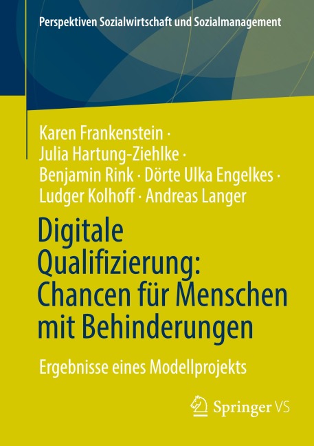Digitale Qualifizierung: Chancen für Menschen mit Behinderungen - Karen Frankenstein, Julia Hartung-Ziehlke, Andreas Langer, Dörte Ulka Engelkes, Ludger Kolhoff