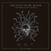 Cover-Bild zum Titel 'The Cult of Dr. Black' von 'E B Hudspeth'