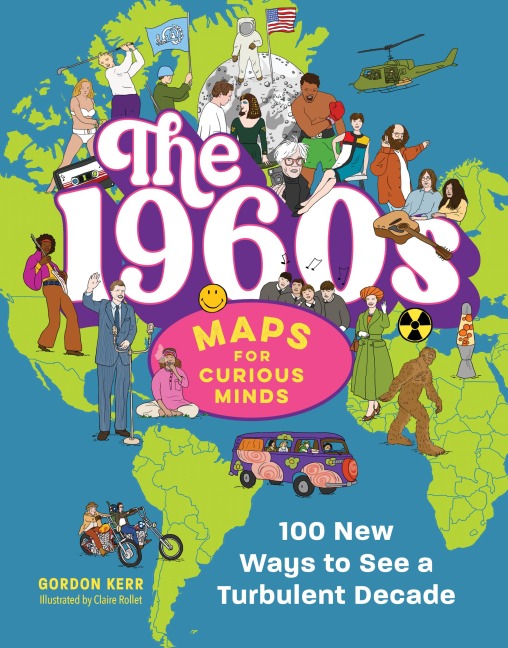 The 1960s | Maps for Curious Minds - Gordon Kerr