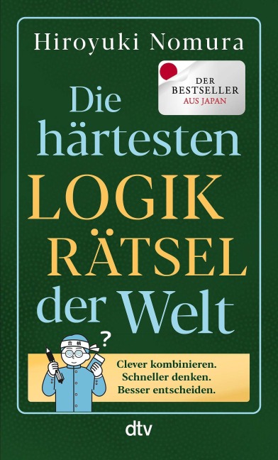 Die härtesten Logikrätsel der Welt - Hiroyuki Nomura