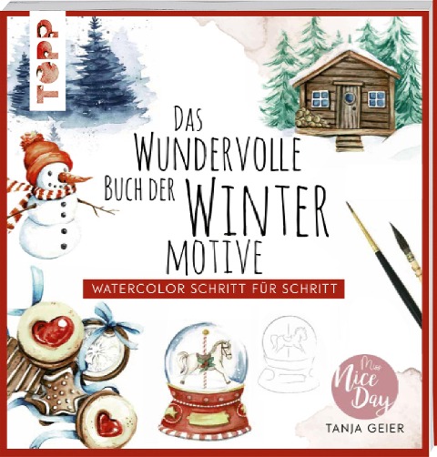 Das wundervolle Buch der Wintermotive - Tanja Geier