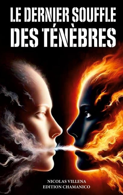 Le dernier souffle des ténèbres - Nicolas Villena