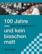 Cover-Bild zum Titel '100 Jahre und kein bisschen matt' von 'Thomas Binder'