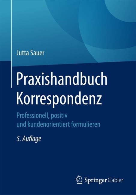 Praxishandbuch Korrespondenz - Jutta Sauer