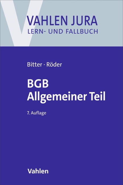 BGB Allgemeiner Teil - Georg Bitter, Sebastian Röder