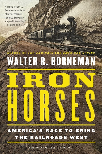 Iron Horses - Walter R. Borneman