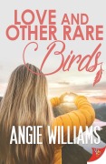 Cover-Bild zum Titel 'Love and Other Rare Birds' von 'Angie Williams'