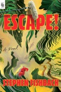 Cover-Bild zum Titel 'Escape!' von 'Stephen Fishbach'