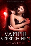Cover-Bild zum Titel 'Vampirs Versprechen (Mafia Monster Series, #3)' von 'Atlas Rose'