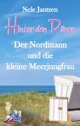 Cover-Bild zum Titel 'Hinter den Dünen - Der Nordmann und die kleine Meerjungfrau' von 'Nele Jantzen'