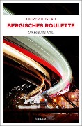 Cover-Bild zum Titel 'Bergisches Roulette' von 'Oliver Buslau'
